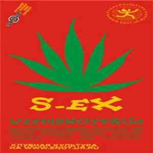 S-EX - WeedIsNotDrug FLAC