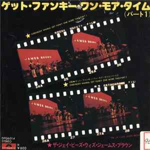 The J.B.'s With James Brown - Everybody Wanna Get Funky One More Time FLAC