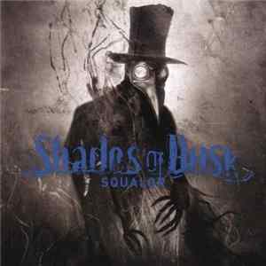 Shades Of Dusk - Squalor FLAC