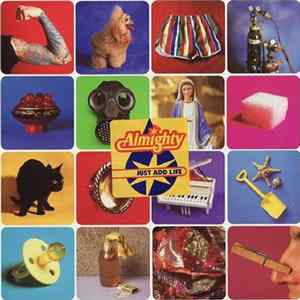 Almighty - Just Add Life FLAC