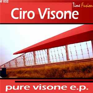 Ciro Visone - Pure Visone E.P. FLAC