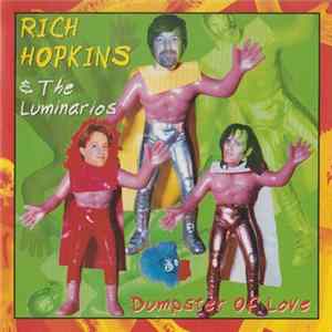 Rich Hopkins & The Luminarios - Dumpster Of Love FLAC