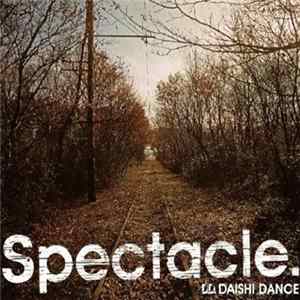 Daishi Dance - Spectacle. FLAC