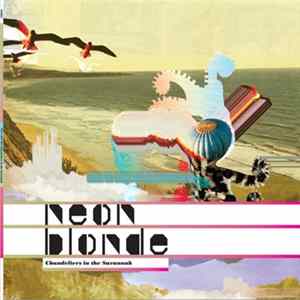 Neon Blonde - Chandeliers In The Savannah FLAC