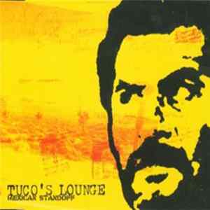 Tuco's Lounge - Mexican Standoff FLAC