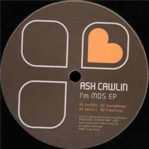 Ash Cawlin - I'm MDS EP FLAC
