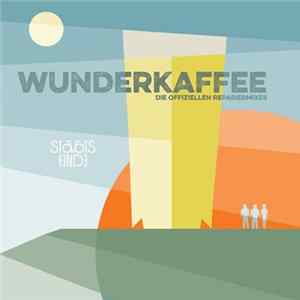 Staatseinde - WUNDERKAFFEE | Die Offiziellen Repariermixes FLAC