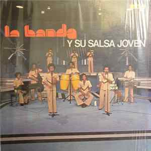 La Banda Y Su Salsa Joven - La Banda y su Salsa Joven FLAC