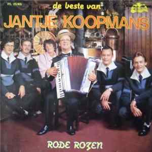 Jantje Koopmans - De Beste Van Jantje Koopmans - Rode Rozen FLAC