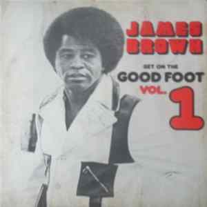 James Brown - Get On The Good Foot Vol. 1 FLAC