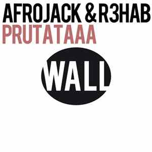 Afrojack & R3hab - Prutataaa FLAC