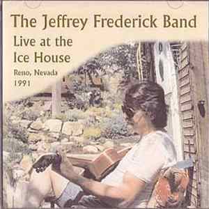 The Jeffrey Frederick Band - Live At The Icehouse FLAC