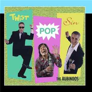 The Rubinoos - Twist Pop Sin FLAC