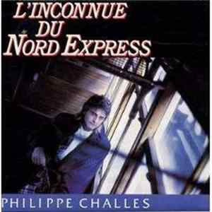 Philippe Challes - L'Inconnue Du Nord Express FLAC