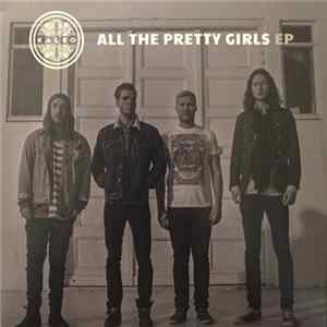Kaleo - All The Pretty Girls EP FLAC