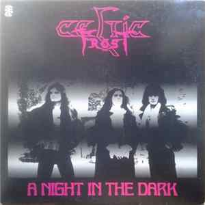 Celtic Frost - A Night In The Dark FLAC