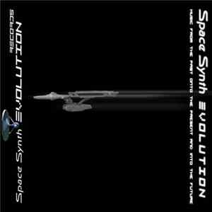 Various - Space Synth Evolution - Music From The Past Onto The Present And Into The Future FLAC