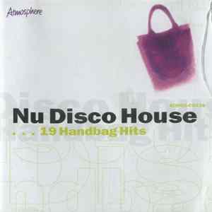 Various - Nu Disco House - 19 Handbag Hits FLAC