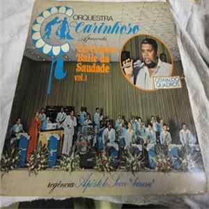 Orquestra Carinhoso, Oswaldo Quadros - Apresenta Carinhoso Baile Da Saudade Vol. 1 FLAC