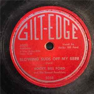 Rocky Bill Ford And The Sunset Ramblers - Blowing Suds Off My Beer / What Would You Do FLAC