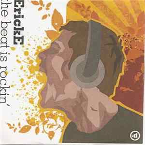 ErickE - The Beat Is Rockin' - Remixer FLAC