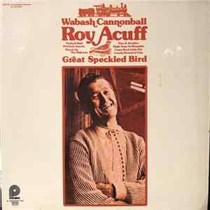 Roy Acuff - Wabash Cannonball FLAC