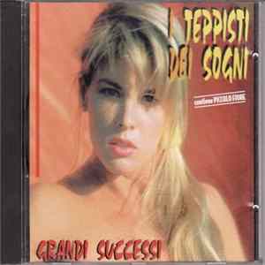 I Teppisti Dei Sogni - Grandi Successi FLAC