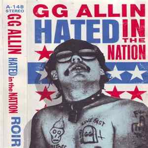 GG Allin - Hated In The Nation FLAC