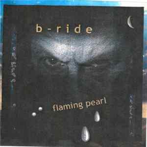 B-Ride - Flaming Pearl FLAC