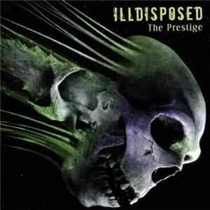 Illdisposed - The Prestige FLAC