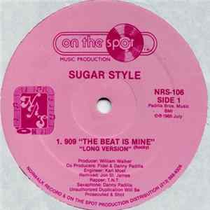 Sugar Style - 909 - The Beat Is Mine FLAC