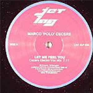 Marco 'Polo' Cecere - Let Me Feel You FLAC