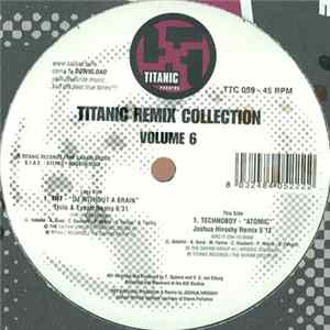 TNT / Technoboy - Titanic Remix Collection Volume 6 FLAC