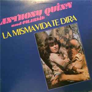 Anthony Quinn And Charlie - La Misma Vida Te Dirá FLAC