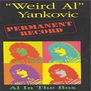 "Weird Al" Yankovic - Permanent Record: Al In The Box FLAC