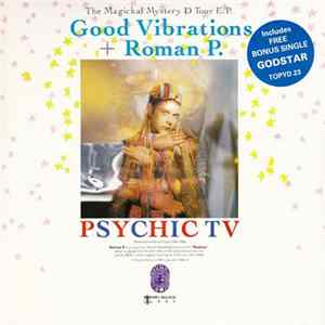 Psychic TV - The Magickal Mystery D Tour E.P. - Good Vibrations + Roman P. FLAC