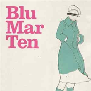 Blu Mar Ten - My Heart FLAC