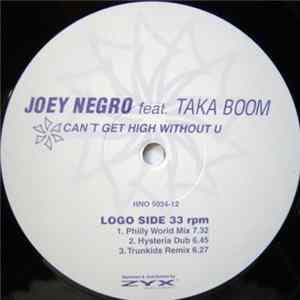 Joey Negro Feat. Taka Boom - Can't Get High Without U FLAC
