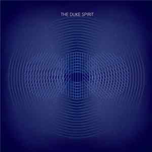 The Duke Spirit - Blue And Yellow Light - Remix EP FLAC