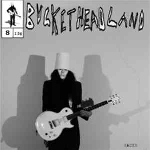 Bucketheadland - Racks FLAC
