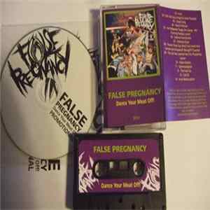 False Pregnancy - Dance Your Meat Off FLAC