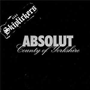 Skiplickers - Absolut County Of Yorkshire FLAC