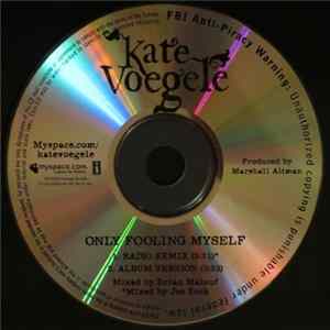 Kate Voegele - Only Fooling Myself FLAC
