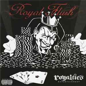 Royalties - Royal Flush FLAC