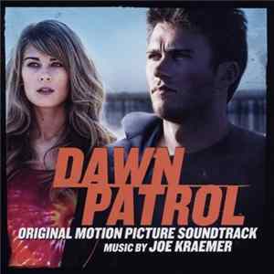 Joe Kraemer - Dawn Patrol FLAC