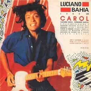 Luciano Bahia - Carol FLAC