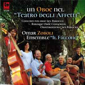 Omar Zoboli, Ensemble Il Falcone - Un Oboe Nel "Teatro Degli Affetti" FLAC