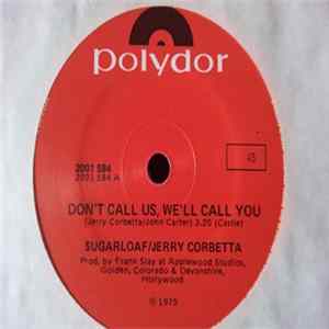 Sugarloaf, Jerry Corbetta - Don't Call Us, We'll Call You FLAC