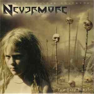 Nevermore - This Godless Endeavor Two-Song Sampler FLAC