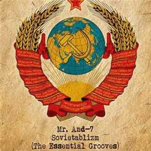 Mr. And-7 - Sovietablizm (The Essential Grooves) FLAC
